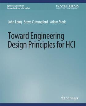 Long / Stork / Cummaford |  Toward Engineering Design Principles for HCI | Buch |  Sack Fachmedien