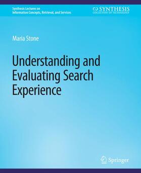 Stone |  Understanding and Evaluating Search Experience | Buch |  Sack Fachmedien