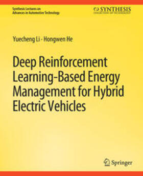 Li / He |  Deep Reinforcement Learning-based Energy Management for Hybrid Electric Vehicles | eBook | Sack Fachmedien