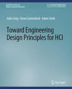 Long / Cummaford / Stork |  Toward Engineering Design Principles for HCI | eBook | Sack Fachmedien