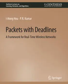 Hou / Kumar |  Packets with Deadlines | eBook | Sack Fachmedien