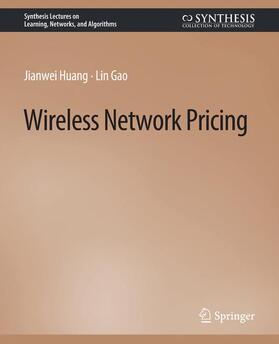 Gao / Huang |  Wireless Network Pricing | Buch |  Sack Fachmedien