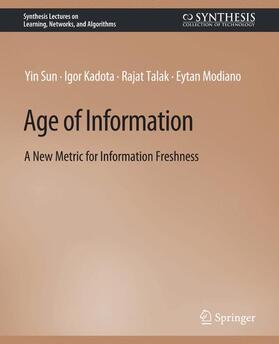 Sun / Modiano / Kadota |  Age of Information | Buch |  Sack Fachmedien
