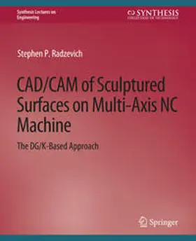 Radzevich |  CAD/CAM of Sculptured Surfaces on Multi-Axis NC Machine | eBook | Sack Fachmedien