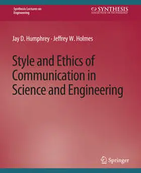 Humphrey / Holmes |  Style and Ethics of Communication in Science and Engineering | eBook | Sack Fachmedien