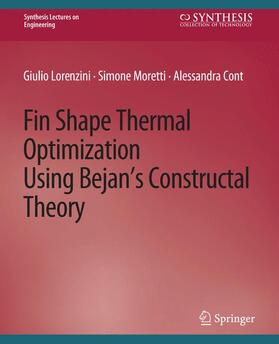 Lorenzini / Conti / Moretti |  Fin-Shape Thermal Optimization Using Bejan's Constuctal Theory | Buch |  Sack Fachmedien