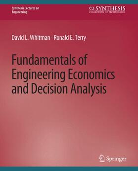 Terry / Whitman |  Fundamentals of Engineering Economics and Decision Analysis | Buch |  Sack Fachmedien