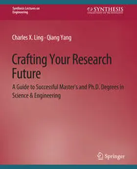 Ling / Yang |  Crafting Your Research Future | eBook | Sack Fachmedien