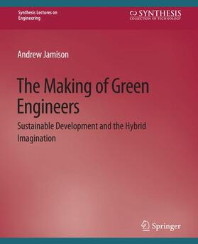 Jamison |  The Making of Green Engineers | Buch |  Sack Fachmedien