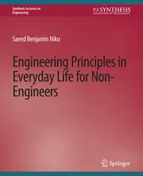 Benjamin Niku |  Engineering Principles in Everyday Life for Non-Engineers | eBook | Sack Fachmedien