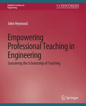 Heywood |  Empowering Professional Teaching in Engineering | Buch |  Sack Fachmedien