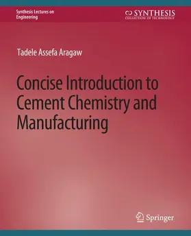 Aragaw |  Concise Introduction to Cement Chemistry and Manufacturing | Buch |  Sack Fachmedien