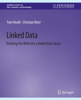 Bizer / Heath |  Linked Data | Buch |  Sack Fachmedien