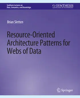 Sletten |  Resource-Oriented Architecture Patterns for Webs of Data | eBook | Sack Fachmedien