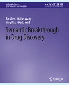 Chen / Wang / Ding |  Semantic Breakthrough in Drug Discovery | eBook | Sack Fachmedien