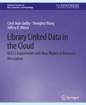 Godby / Wang / Mixter |  Library Linked Data in the Cloud | eBook | Sack Fachmedien