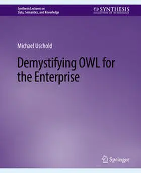 Uschold |  Demystifying OWL for the Enterprise | eBook | Sack Fachmedien