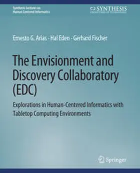 Arias / Eden / Fischer |  The Envisionment and Discovery Collaboratory (EDC) | eBook | Sack Fachmedien