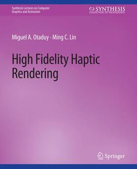 Lin / Otaduy |  High Fidelity Haptic Rendering | Buch |  Sack Fachmedien