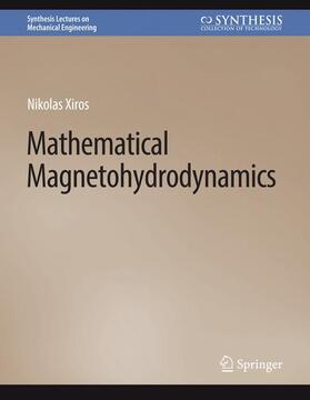 Xiros |  Mathematical Magnetohydrodynamics | Buch |  Sack Fachmedien