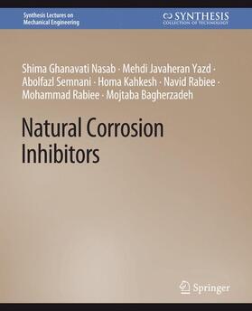 Nasab / Yazd / Semnani |  Natural Corrosion Inhibitors | Buch |  Sack Fachmedien