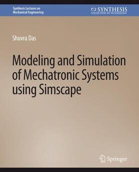 Das |  Modeling and Simulation of Mechatronic Systems using Simscape | Buch |  Sack Fachmedien