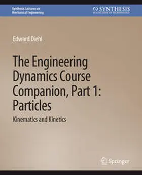 Diehl |  The Engineering Dynamics Course Companion, Part 1 | eBook | Sack Fachmedien