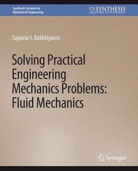 Bakhtiyarov |  Solving Practical Engineering Mechanics Problems | Buch |  Sack Fachmedien