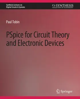 Tobin |  PSpice for Circuit Theory and Electronic Devices | Buch |  Sack Fachmedien