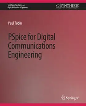 Tobin |  PSpice for Digital Communications Engineering | eBook | Sack Fachmedien