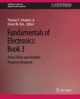 Kim / Schubert Jr. |  Fundamentals of Electronics | Buch |  Sack Fachmedien