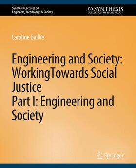 Catalano / Baillie |  Engineering and Society: Working Towards Social Justice, Part I | Buch |  Sack Fachmedien