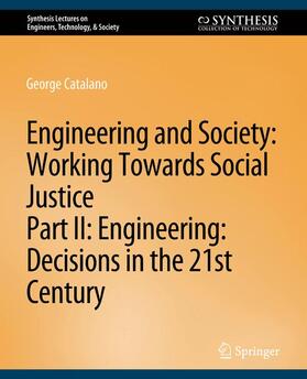 Catalano / Baillie |  Engineering and Society: Working Towards Social Justice, Part II | Buch |  Sack Fachmedien