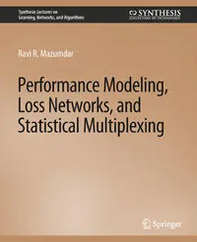 Mazumdar |  Performance Modeling, Loss Networks, and Statistical Multiplexing | eBook | Sack Fachmedien