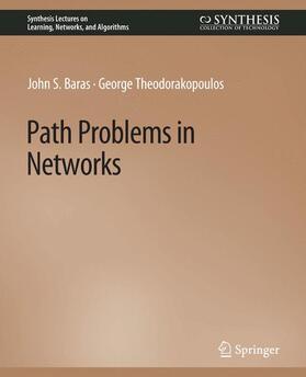 Theodorakopoulos / Baras |  Path Problems in Networks | Buch |  Sack Fachmedien