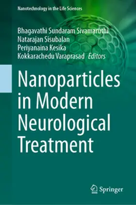 Sivamaruthi / Sisubalan / Kesika |  Nanoparticles in Modern Neurological Treatment | eBook | Sack Fachmedien