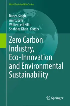 Singh / Khan / Joshi |  Zero Carbon Industry, Eco-Innovation and Environmental Sustainability | Buch |  Sack Fachmedien