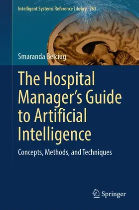 Belciug |  The Hospital Manager's Guide to Artificial Intelligence | Buch |  Sack Fachmedien