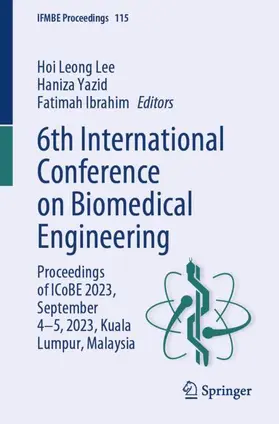 Lee / Ibrahim / Yazid |  6th International Conference on Biomedical Engineering | Buch |  Sack Fachmedien