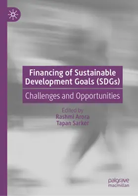 Arora / Sarker |  Financing of Sustainable Development Goals (SDGs) | eBook | Sack Fachmedien