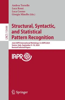 Torsello / Minello / Rossi |  Structural, Syntactic, and Statistical Pattern Recognition | Buch |  Sack Fachmedien