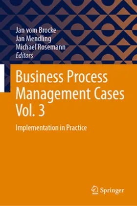 vom Brocke / Mendling / Rosemann | Business Process Management Cases Vol. 3 | E-Book | sack.de