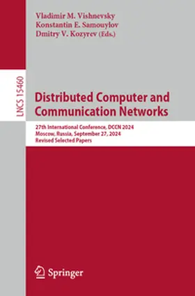 Vishnevsky / Samouylov / Kozyrev |  Distributed Computer and Communication Networks | eBook | Sack Fachmedien