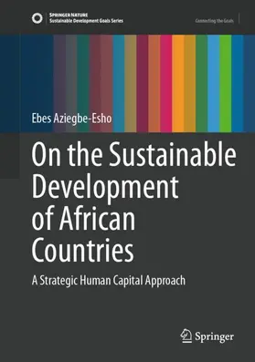 Aziegbe-Esho |  On the Sustainable Development of African Countries | Buch |  Sack Fachmedien