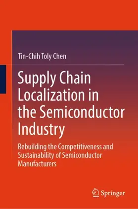 Chen |  Supply Chain Localization in the Semiconductor Industry | Buch |  Sack Fachmedien