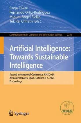 Tiwari / Chhetri / Ortiz-Rodriguez |  Artificial Intelligence: Towards Sustainable Intelligence | Buch |  Sack Fachmedien