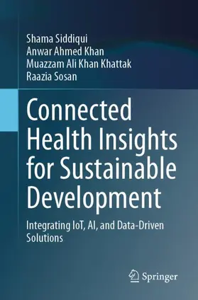 Siddiqui / Sosan / Khan |  Connected Health Insights for Sustainable Development | Buch |  Sack Fachmedien