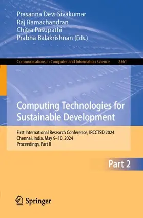 Sivakumar / Balakrishnan / Ramachandran | Computing Technologies for Sustainable Development | Buch | 978-3-031-82382-4 | sack.de