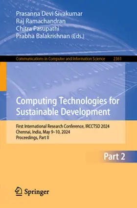 Sivakumar / Ramachandran / Pasupathi |  Computing Technologies for Sustainable Development | eBook | Sack Fachmedien