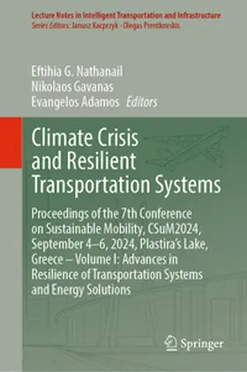 Nathanail / Gavanas / Adamos |  Climate Crisis and Resilient Transportation Systems | eBook | Sack Fachmedien